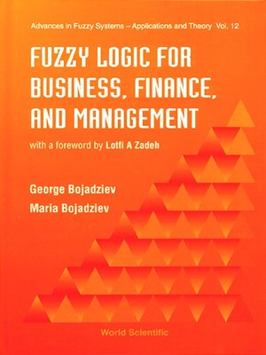 cover image of Fuzzy Logic For Business, Finance, and Management